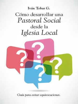 cover image of Cómo desarrollar una Pastoral Social desde la Iglesia Local